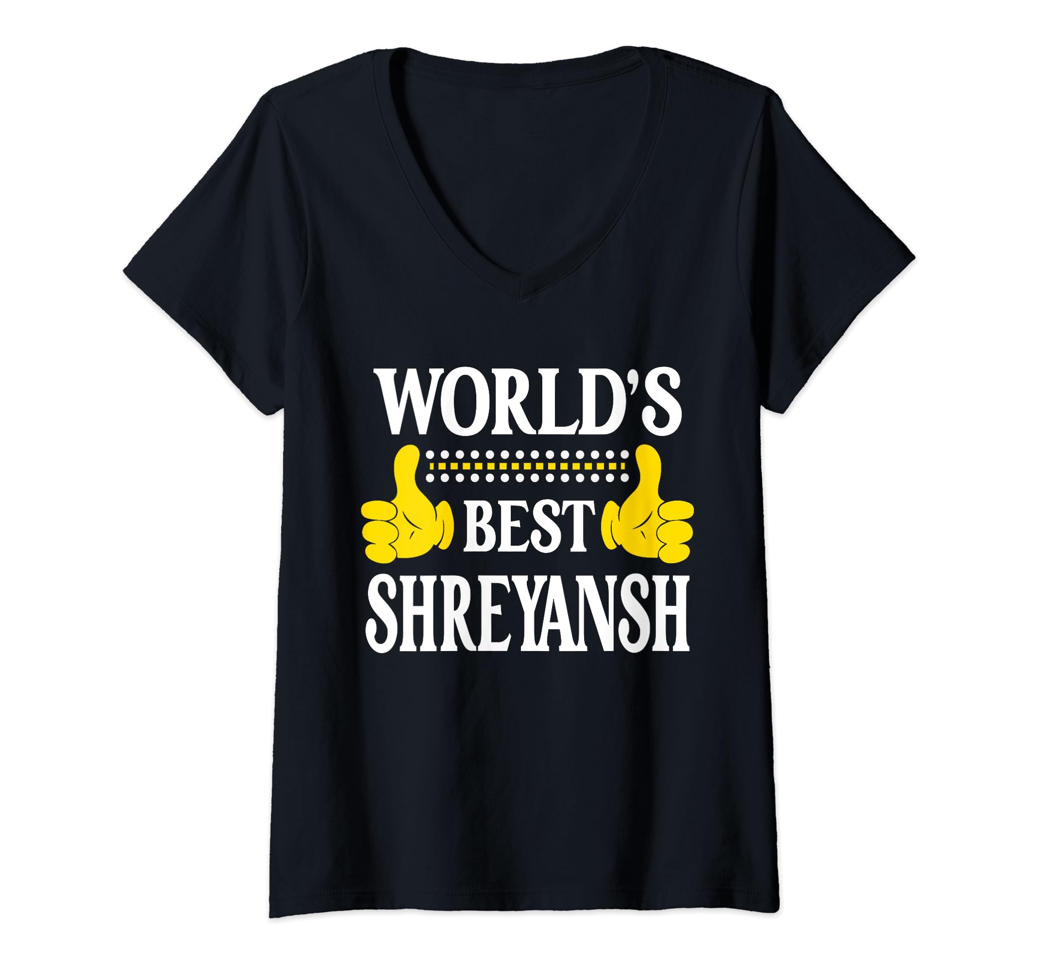 Womens Shreyansh Personal Name First Name World's Best Shreyansh V-Neck T-Shirt