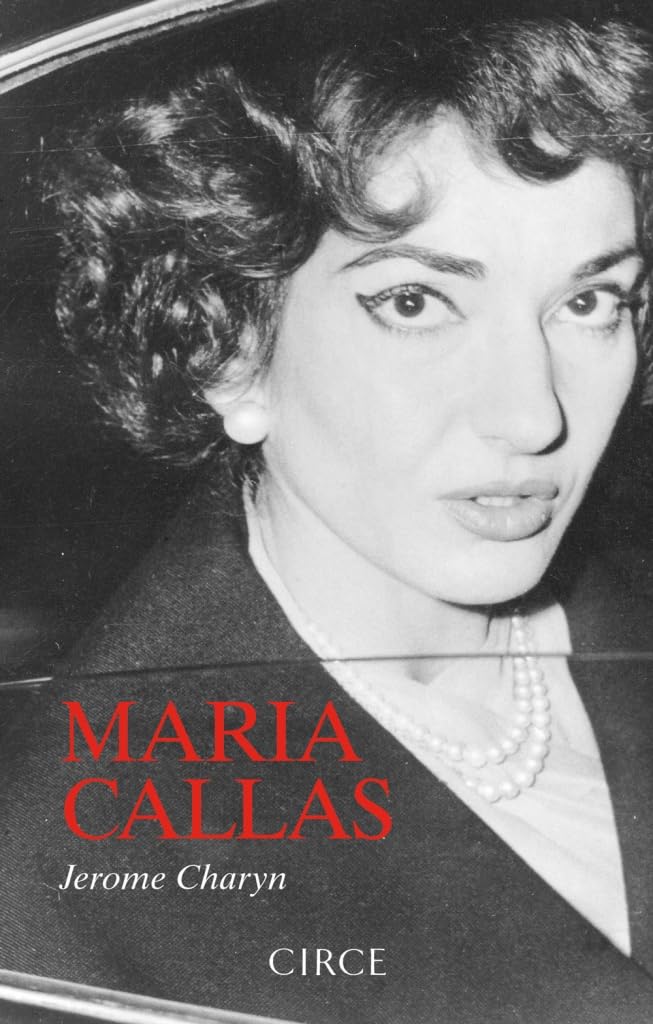 Maria Callas: Callas (Biografía)