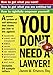 You Don't Need a Lawyer