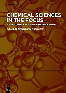 Green and Sustainable Processing (Chemical Sciences in the Focus)