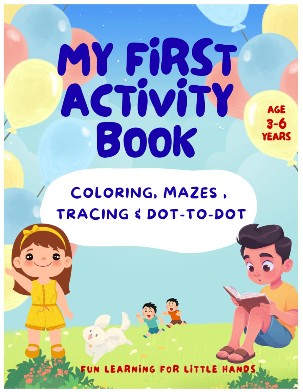 My First Activity Book: Coloring, Mazes, Tracing & Dot-to-Dot for Ages 3–6