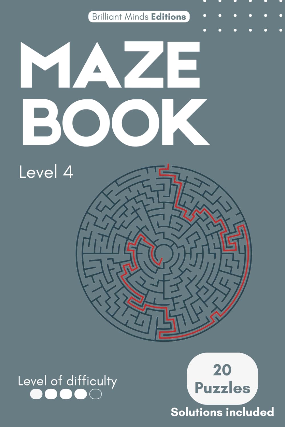 Maze Mastery – Level 4: Round Mazes: Advanced Brain Challenges to Boost Focus, Logic & Cognitive Performance (Maze Mastery Series)