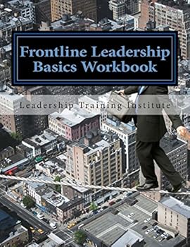Paperback Frontline Leadership Basics Workbook: Training Workbook Book