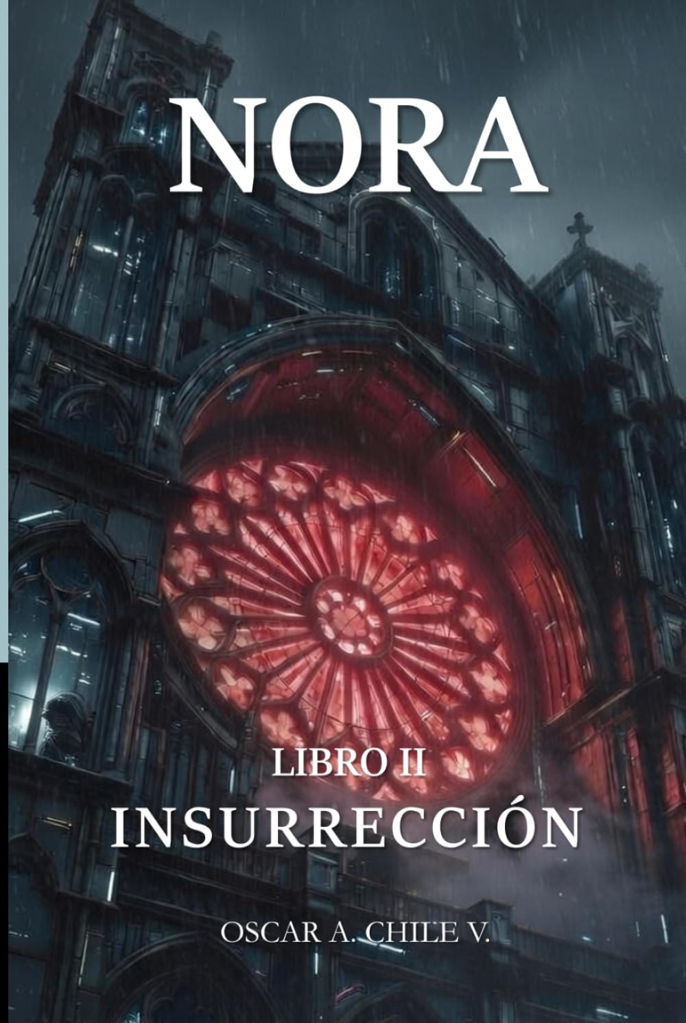 NORA - LIBRO II: INSURRECCIÓN