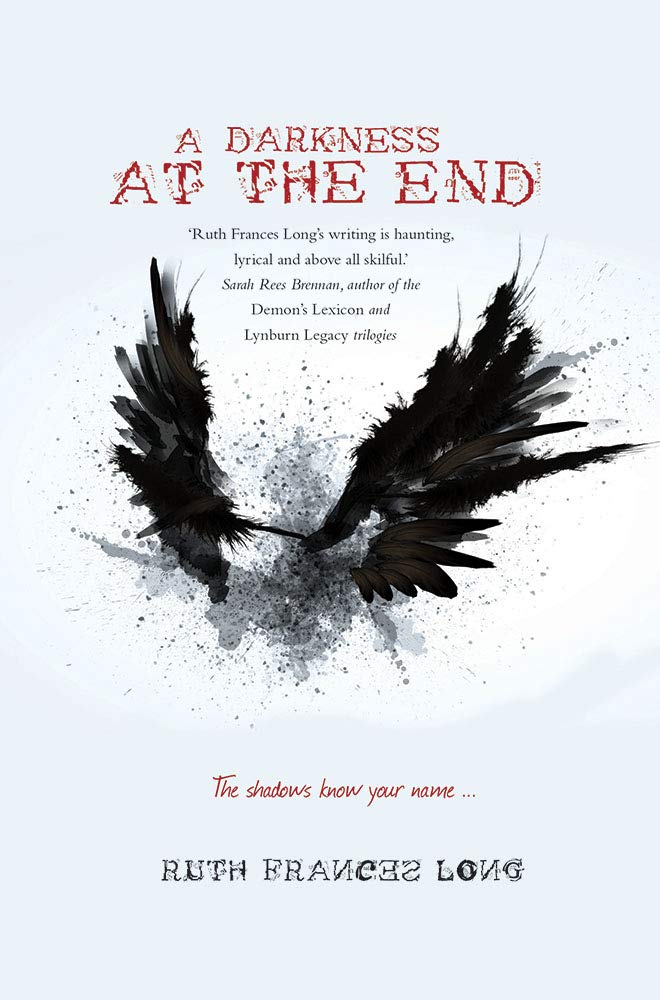 A Darkness at the End: The shadows know your name ... (Dubh Linn)