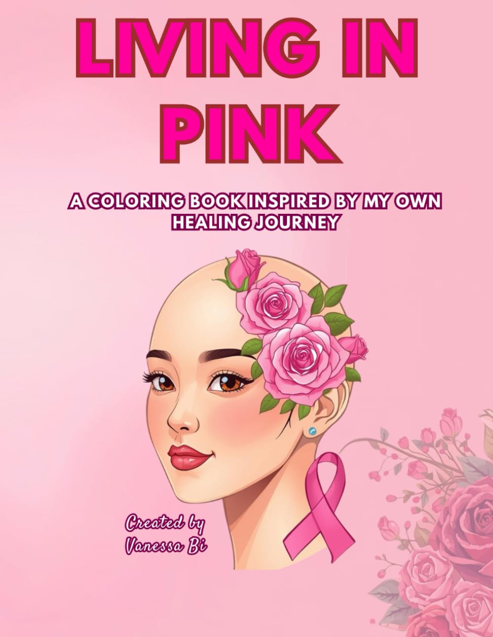 Living in Pink: A Coloring Book Inspired by My Own Healing Journey