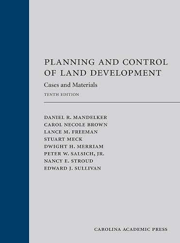 Planning and Control of Land Development: Cases and Materials