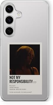 Multitronic Samsung Galaxy A26 Uyumlu Not My Responsibility Poster Tasar m Bask l   effaf K l f