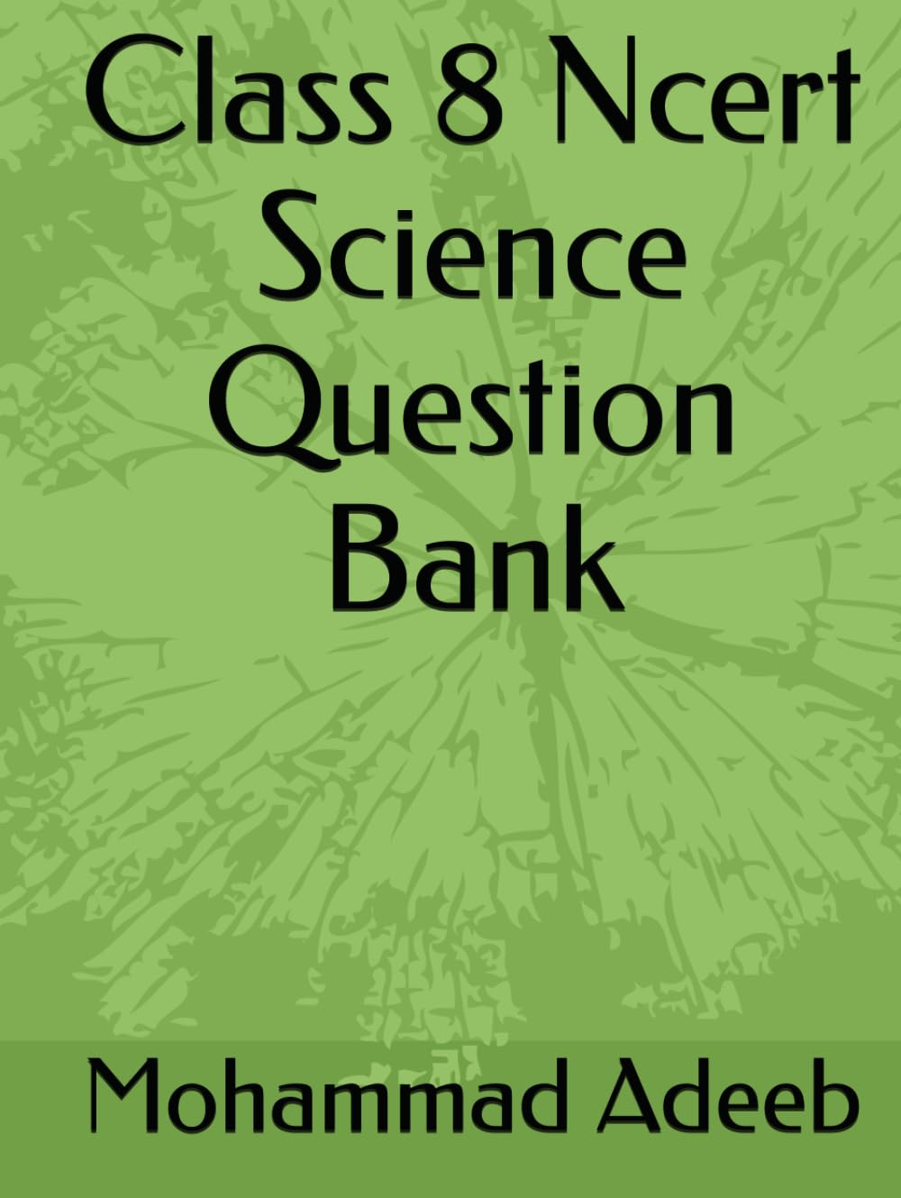 Class 8 Ncert Science Question Bank