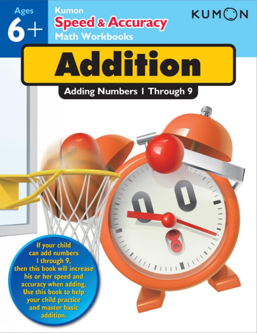 Kumon Speed & Accuracy Addition: Adding Numbers 1 through 9
