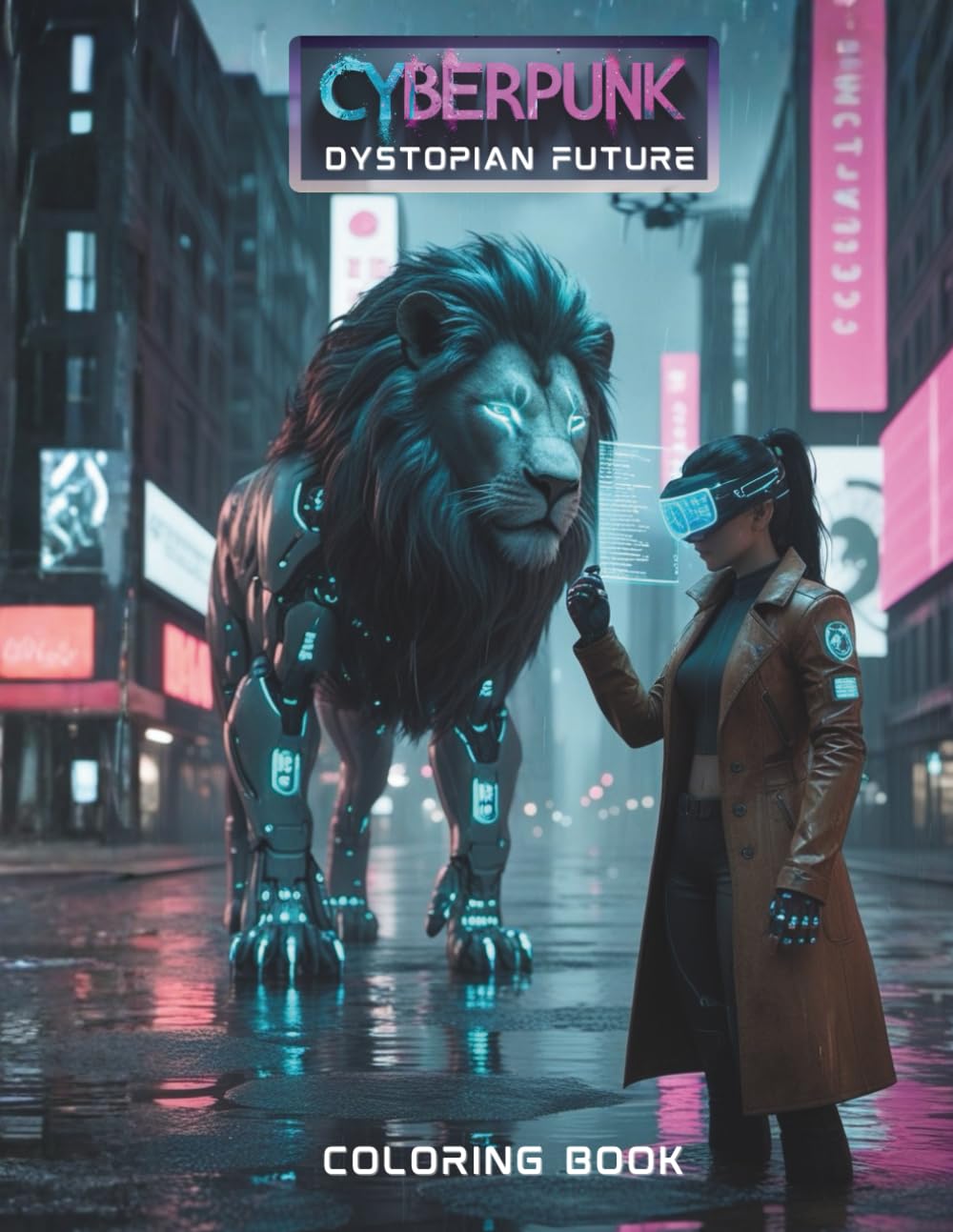 Cyberpunk Coloring Book: Comic Style Sci-Fi Characters and Futuristic Scenes for Adults