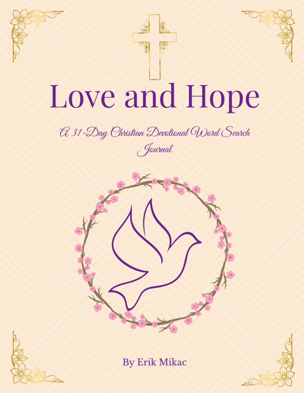 Love and Hope: A 31-Day Christian Devotional Word Search Journal