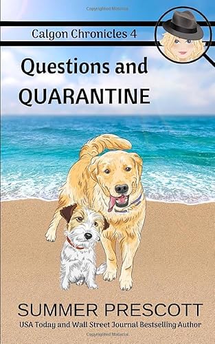 Questions and Quarantine