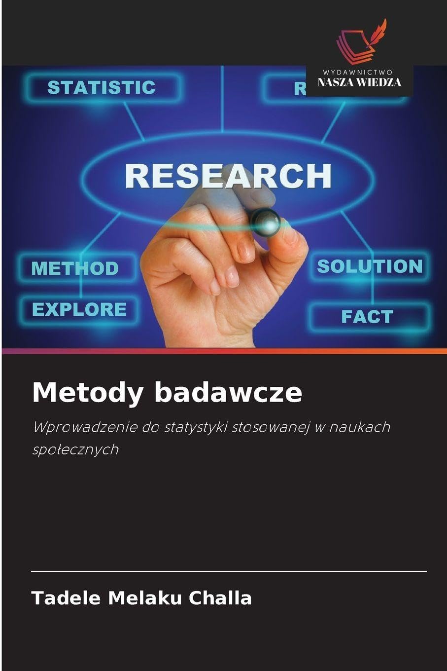 Metody badawcze: Wprowadzenie do statystyki stosowanej w naukach spo¿ecznych