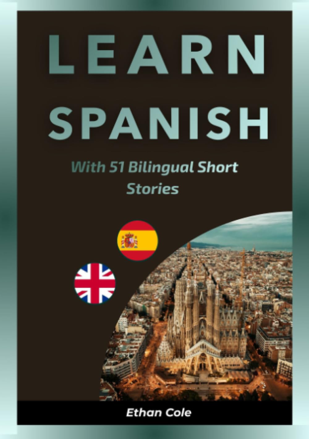 Learn Spanish With 51 Bilingual Short Stories