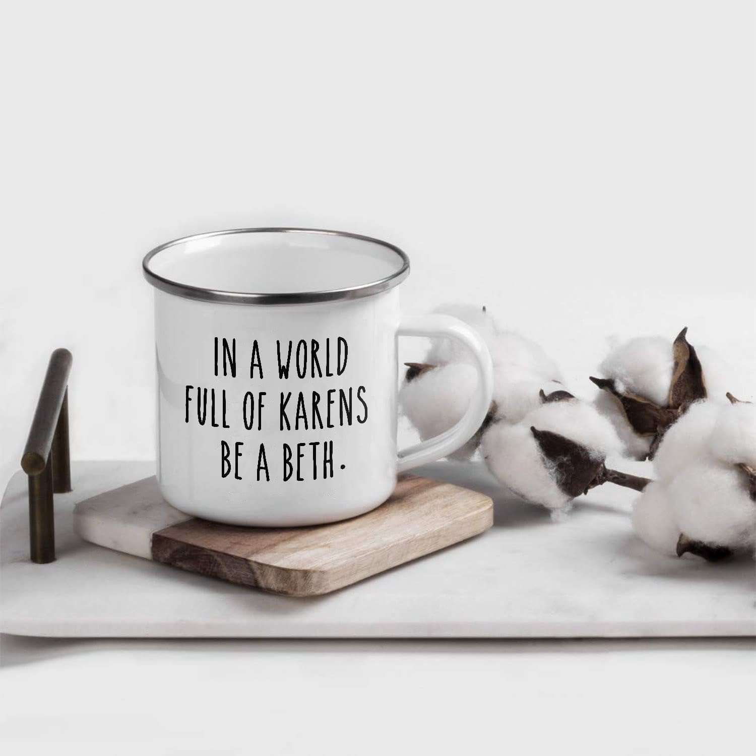 In A World Full Of Karens Be A Beth Mug Funny Karen Camping Mugs Don't Be A Karen Mug Funny Quarantine Mugs, Enamel Campfire Mug 12oz, Gifts For Friends And Coworkers