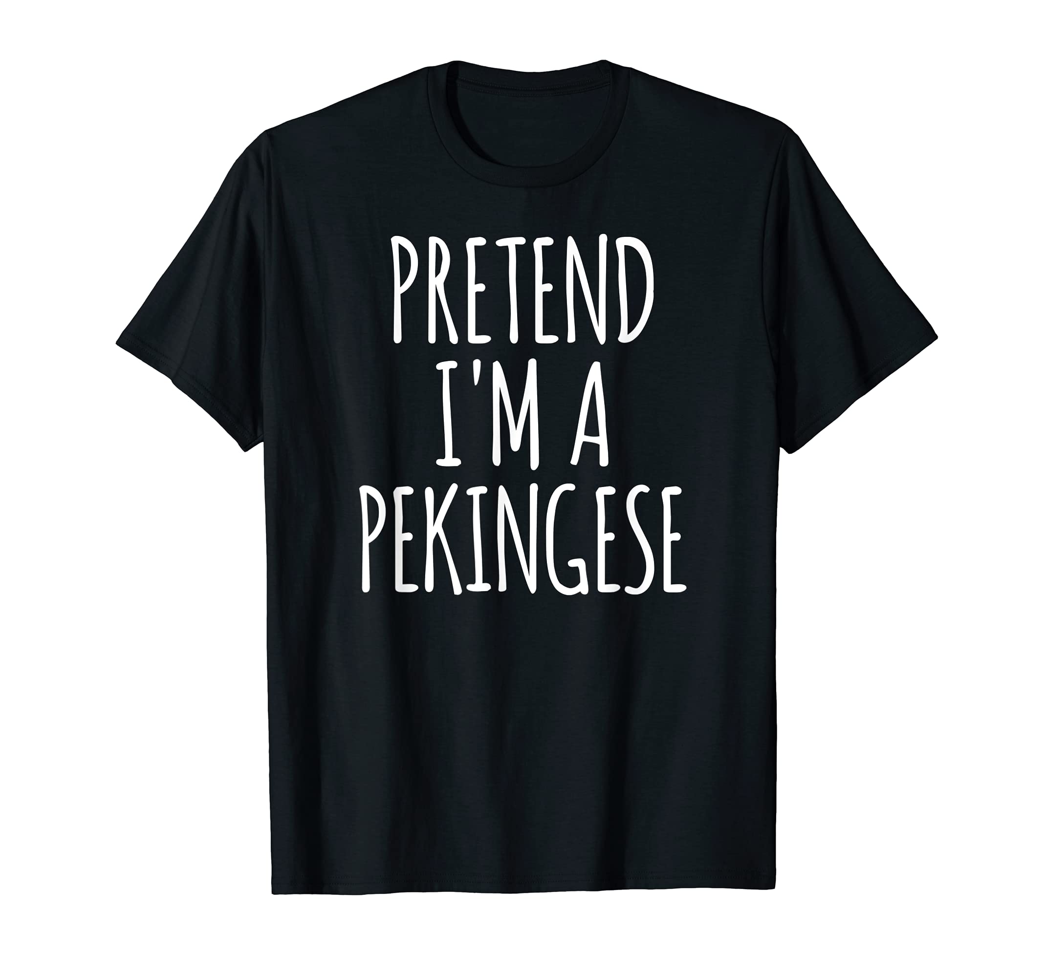 Pretend I'm A Pekingese Halloween Party Costume T-Shirt