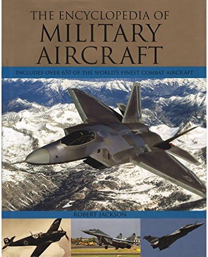The Encyclopedia Of Military Aircraft