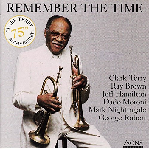 Remember the Time (75th Anniversary of Clark Terry) von Clark Terry bei