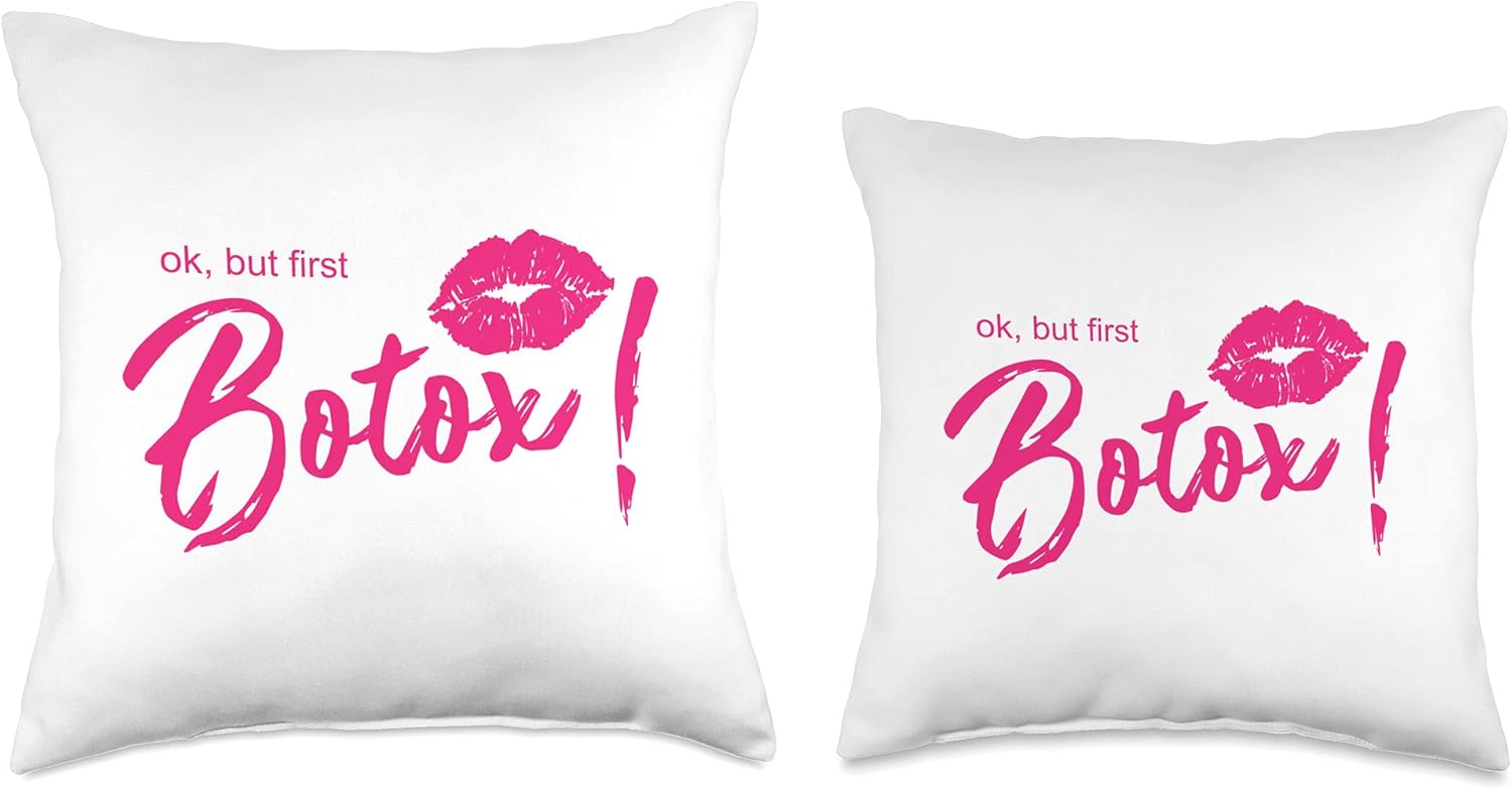 Ok But First Botox Cosmetics Beautician Throw Pillow