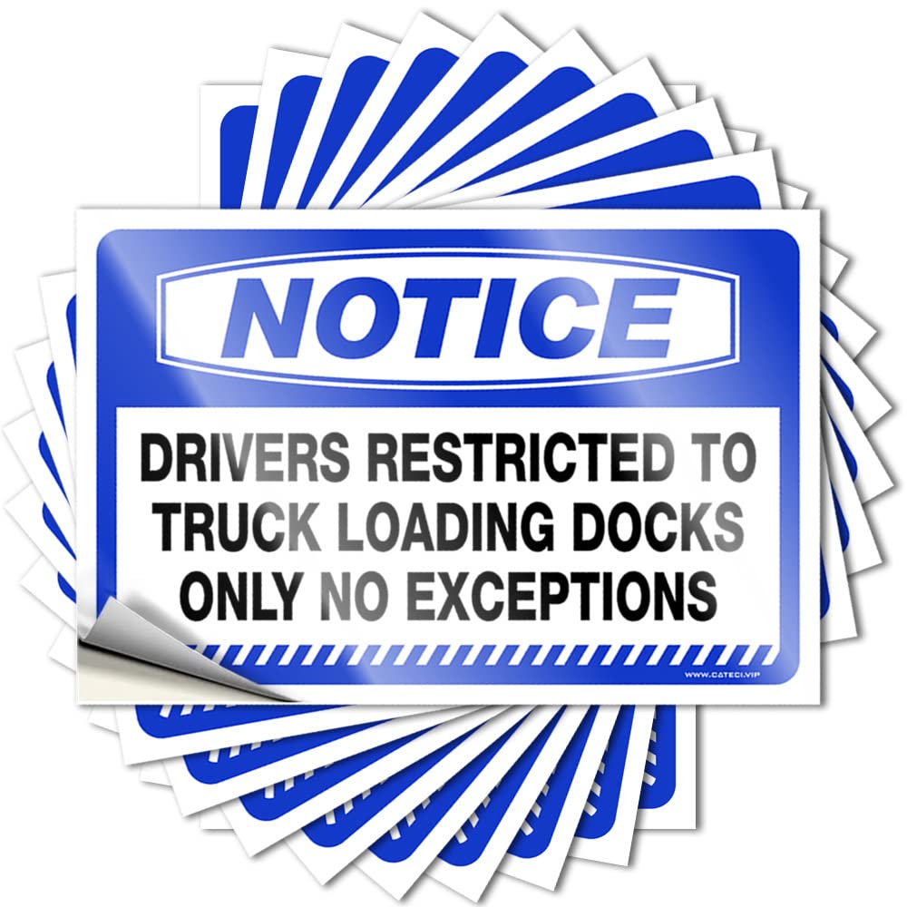 Notice Drivers Restricted to Truck Loading Docks Only No Exceptions Reusable Spicy - Mancave Stuff for Men Bumper Self Adhesive Sticker(12X18CM)