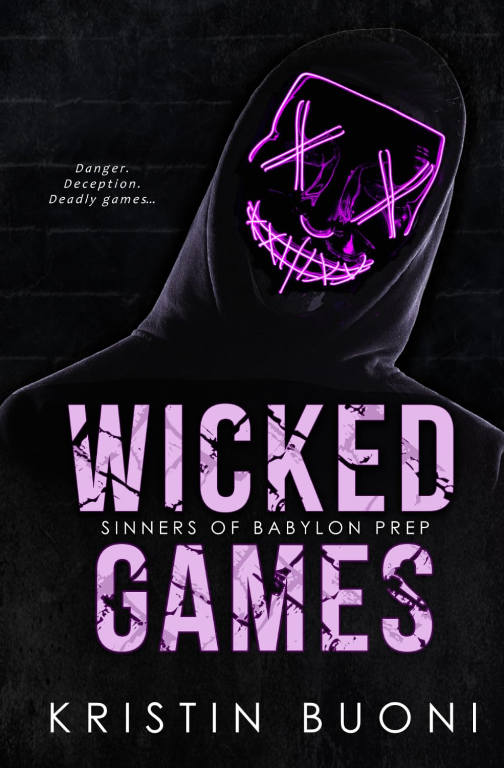 Wicked Games: A Dark High School Bully Romance (Sinners of Babylon Prep)