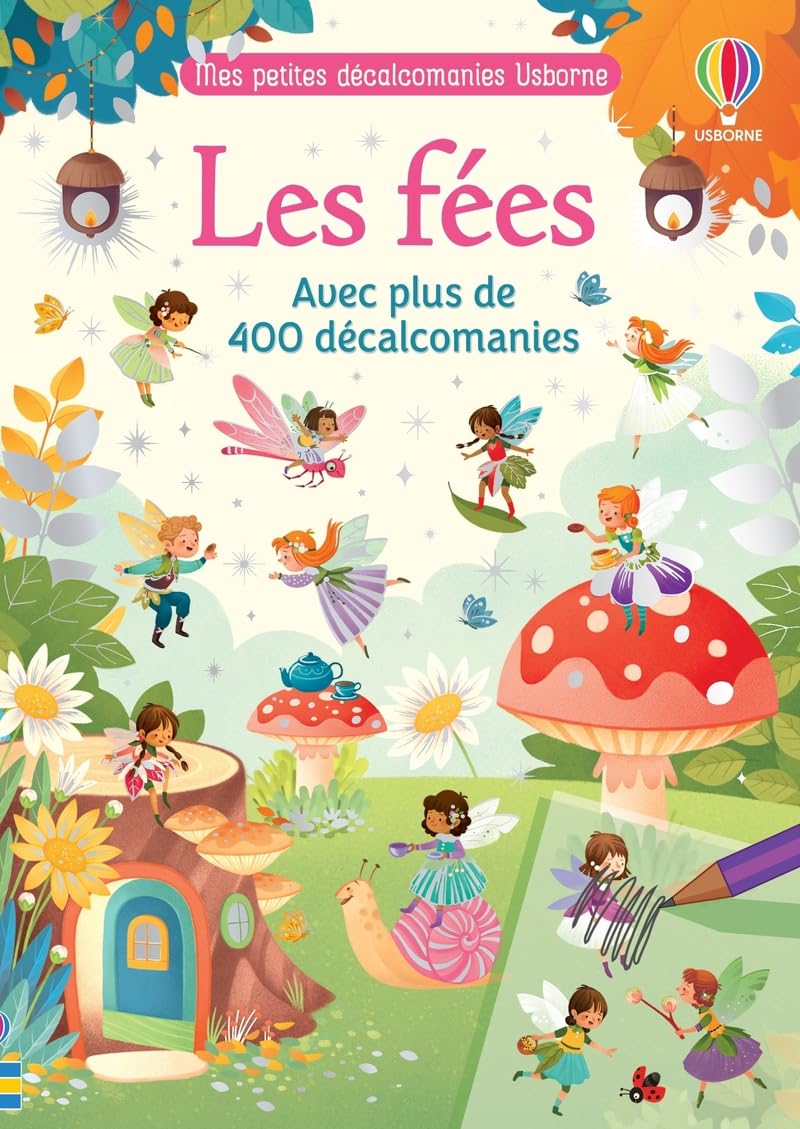Les fées - Mes petites décalcomanies Usborne - Dès 5 ans: Avec plus de 400 décalomanies