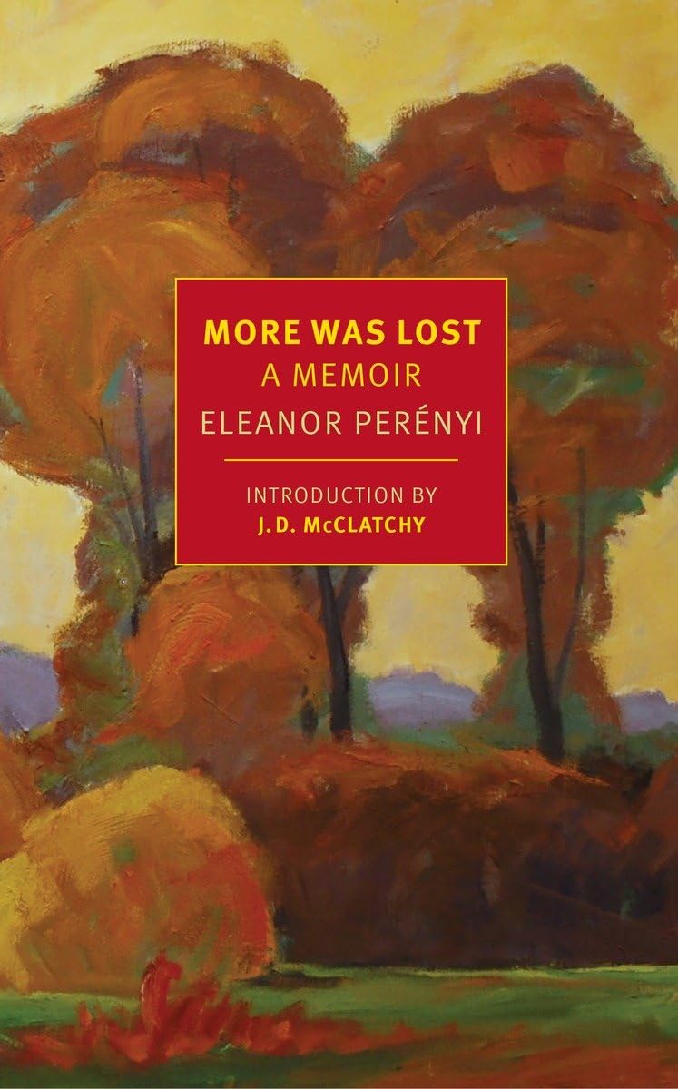 More Was Lost A Memoir (New York Review Books Classics) Perenyi