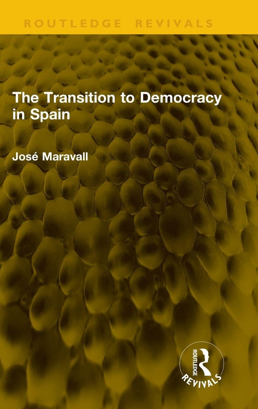 The Transition to Democracy in Spain (Routledge Revivals)