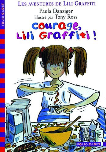 Les aventures de Lili Graffiti, 4 : Courage, Li... [French] 207055337X Book Cover