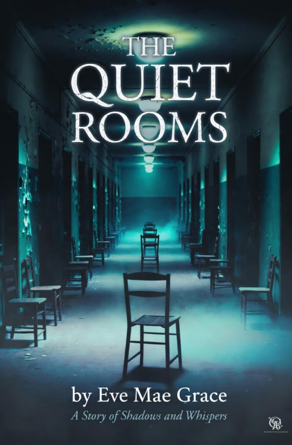 The Quiet Rooms: A Story of Shadows and Whispers