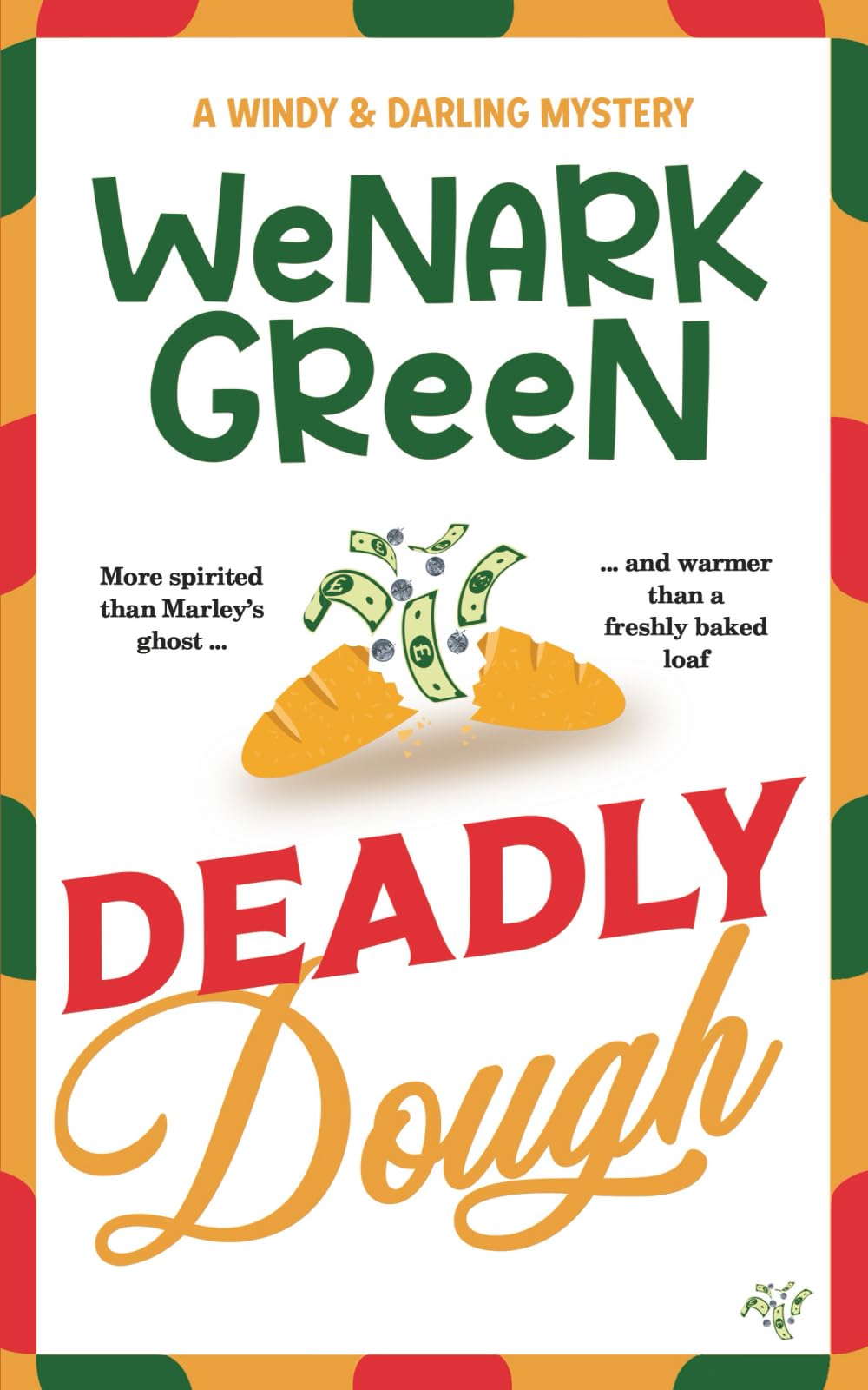 Deadly Dough: 1 (Windy & Darling Mysteries)