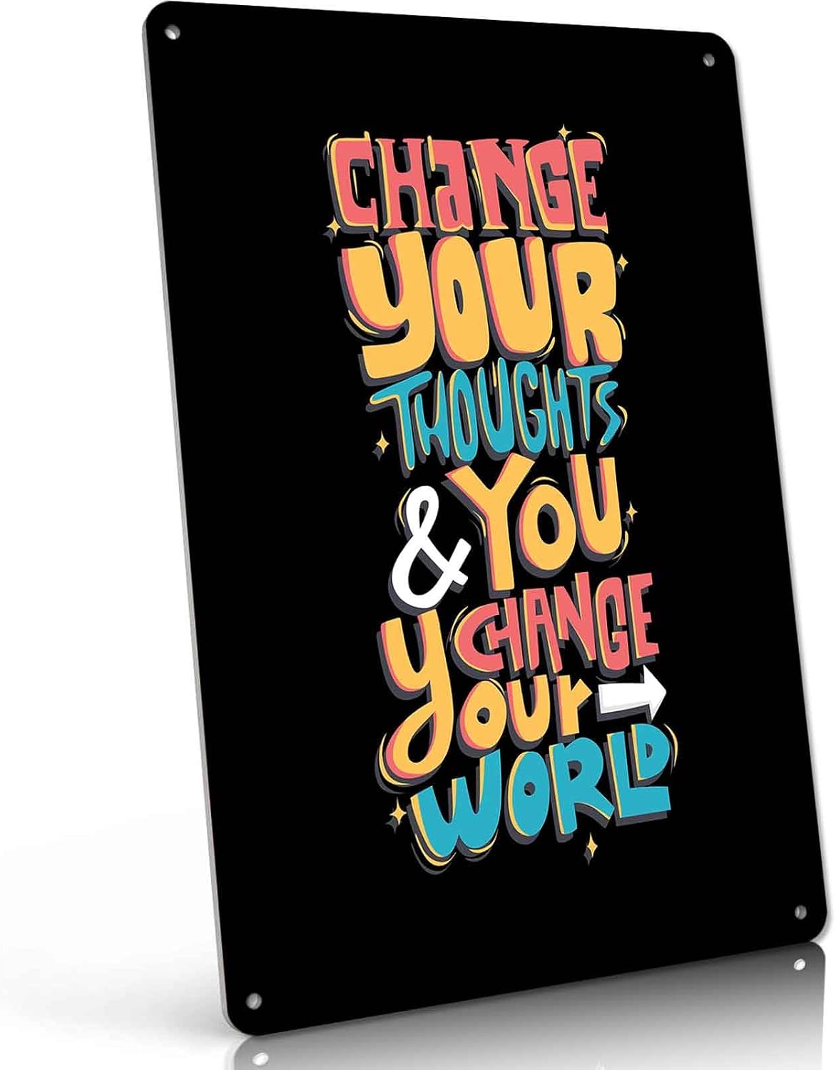 Change Your Thoughts Motivational Metal Sign 8 x 12 Inch