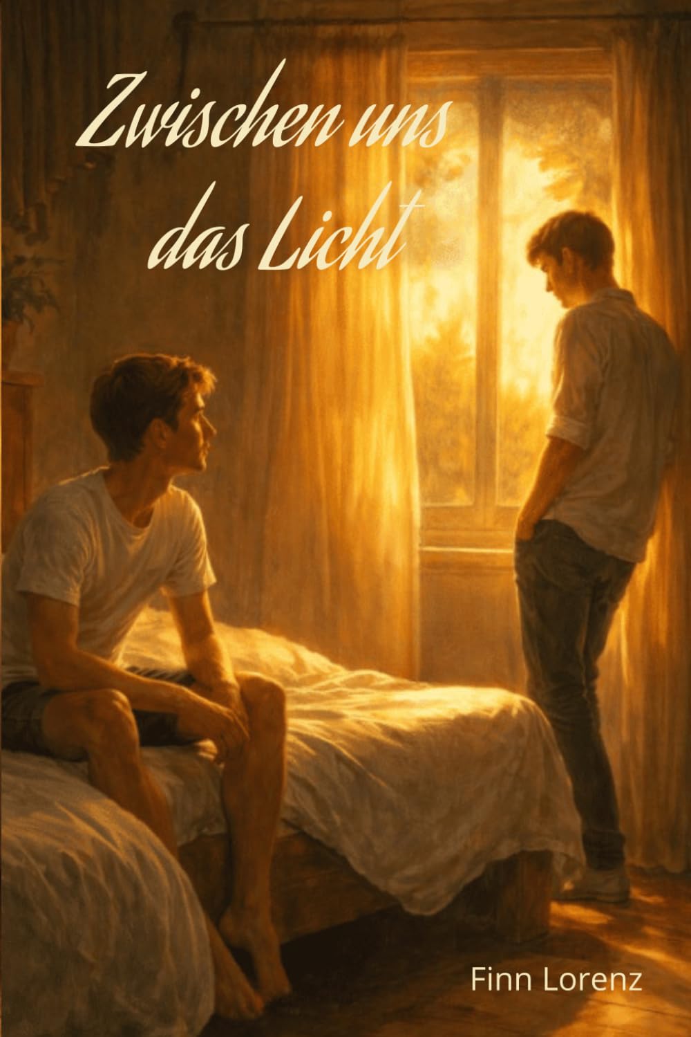Zwischen uns das Licht: Ein emotionaler Gay Coming-of-Age-Roman über Liebe, Nähe und die Angst vor dem, was kommt (Zwischen uns - Die Coming-of-Age-Reihe)