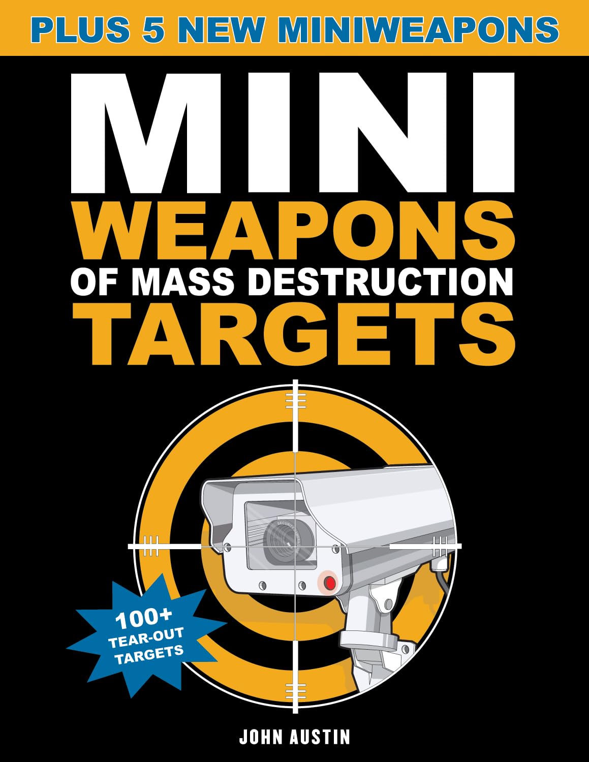 Mini Weapons of Mass Destruction Targets: 10- 1613740131, paperback, John Austin