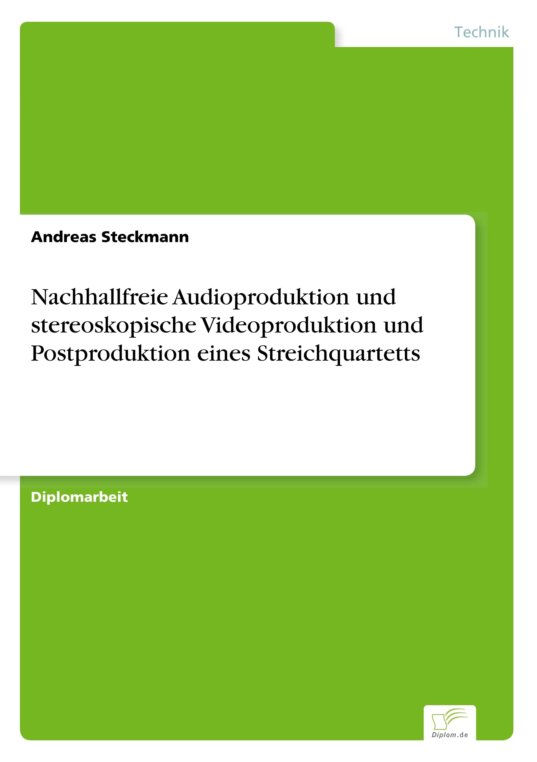 Nachhallfreie Audioproduktion und stereoskopische Videoproduktion und Postproduktion eines Streichquartetts