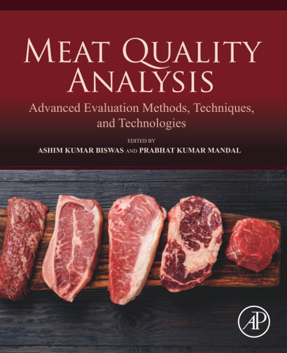 Meat Quality Analysis: Advanced Evaluation Methods, Techniques, and Technologies