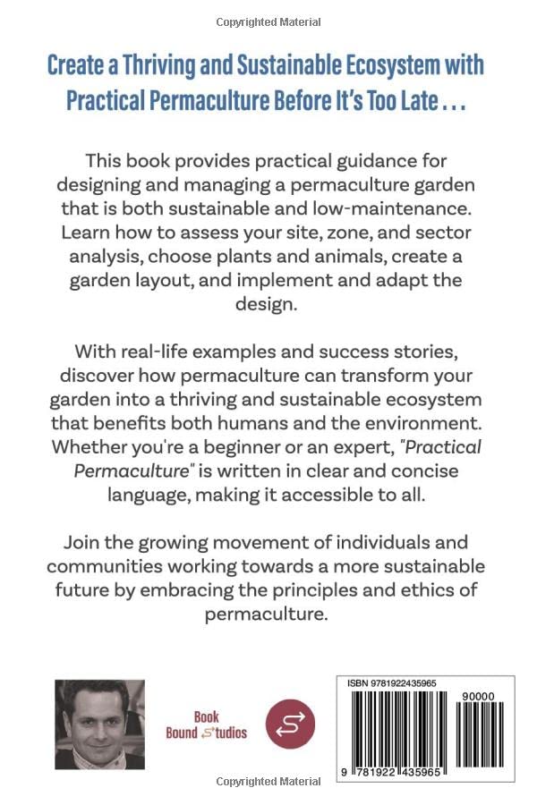 Practical Permaculture: A Beginner's Guide to Designing a Resilient and Sustainable Garden Ecosystem for Self-Sufficient Living (Sustainable Agriculture) - Image 2