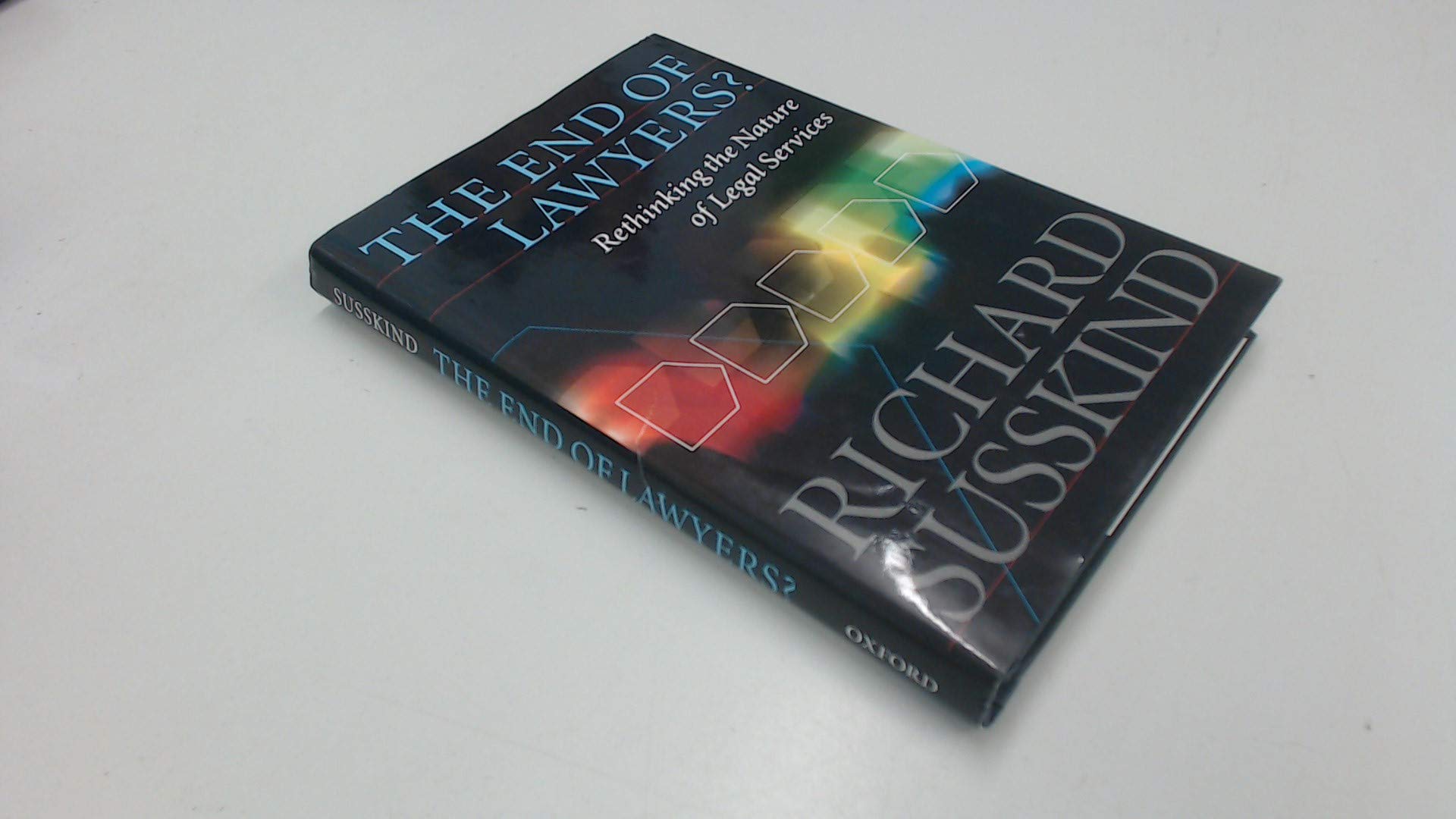 The End of Lawyers?: Rethinking the Nature of Legal Services