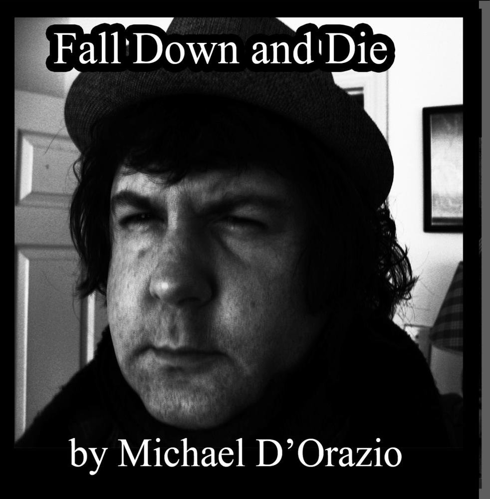 Fall Down and Die