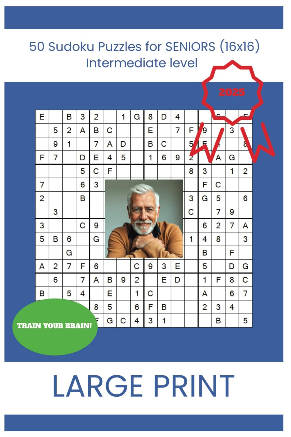 50 Sudoku Puzzles for SENIORS (16x16): Large printed brain game for adults