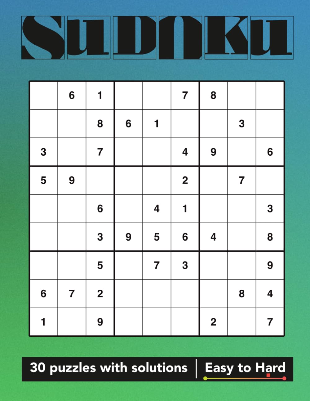 Sudoku Puzzles: Calm Mind Edition (Volume 39): 30 Puzzles • Easy to Hard • Full Solutions Included