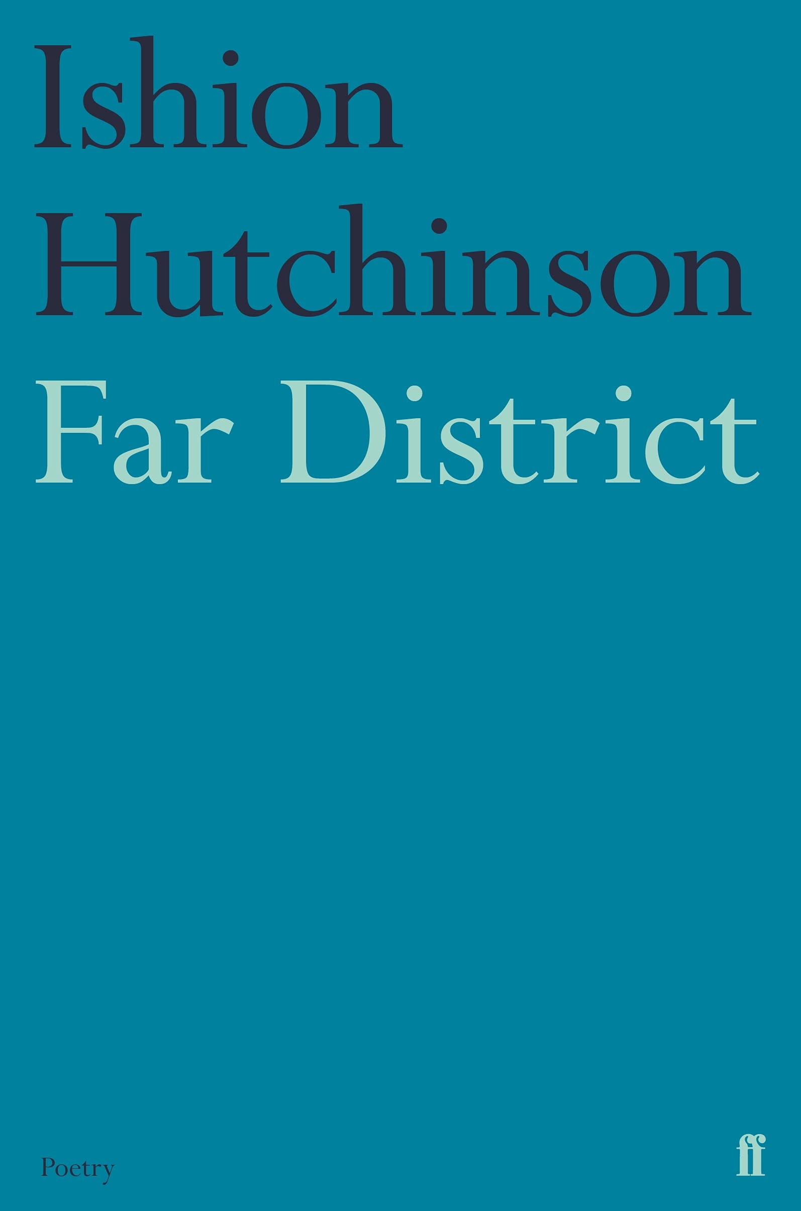 Far District by Ishion Hutchinson PAPERBACK 9780571369201