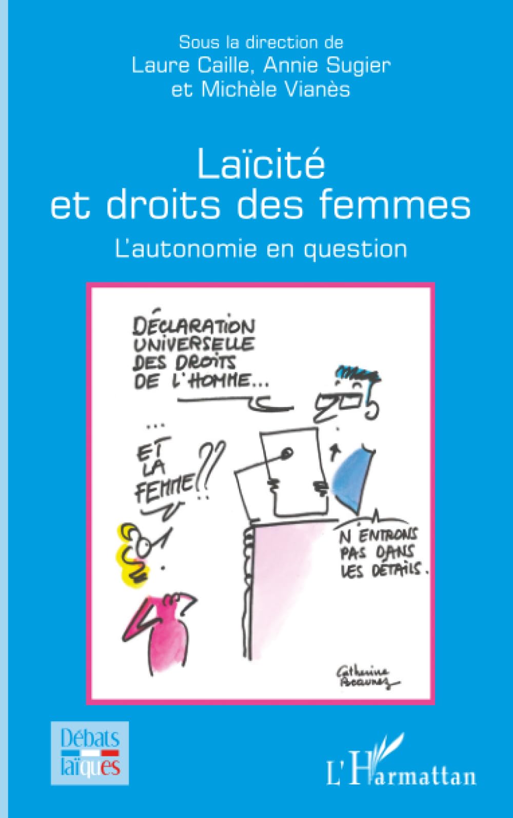 Laïcité et droits des femmes: L’autonomie en question (Débats Laïques)