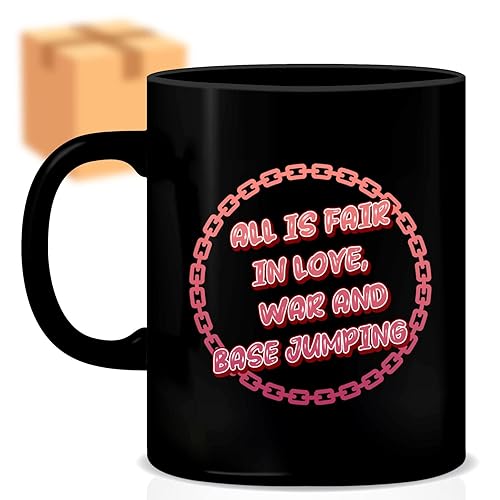 Miniatura 1 de Coffee Mug Base Jumping - All Is Fair in Love War and Base Jumping - Humor Hilarious Sarcastic Funny Birthday Gag Gifts 900811