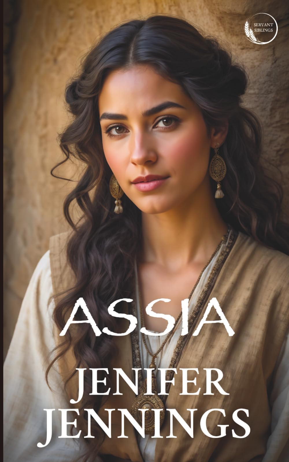 Assia: Captivating 1st Century Biblical Novel (Servant Siblings)