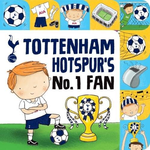 Tottenham Hotspur (Official) No. 1 Fan: Christal, Sharon: 9781785535123 ...