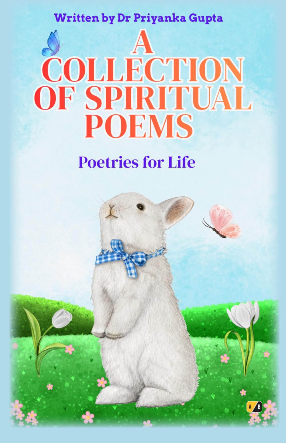 A Collection Of Spiritual Poems