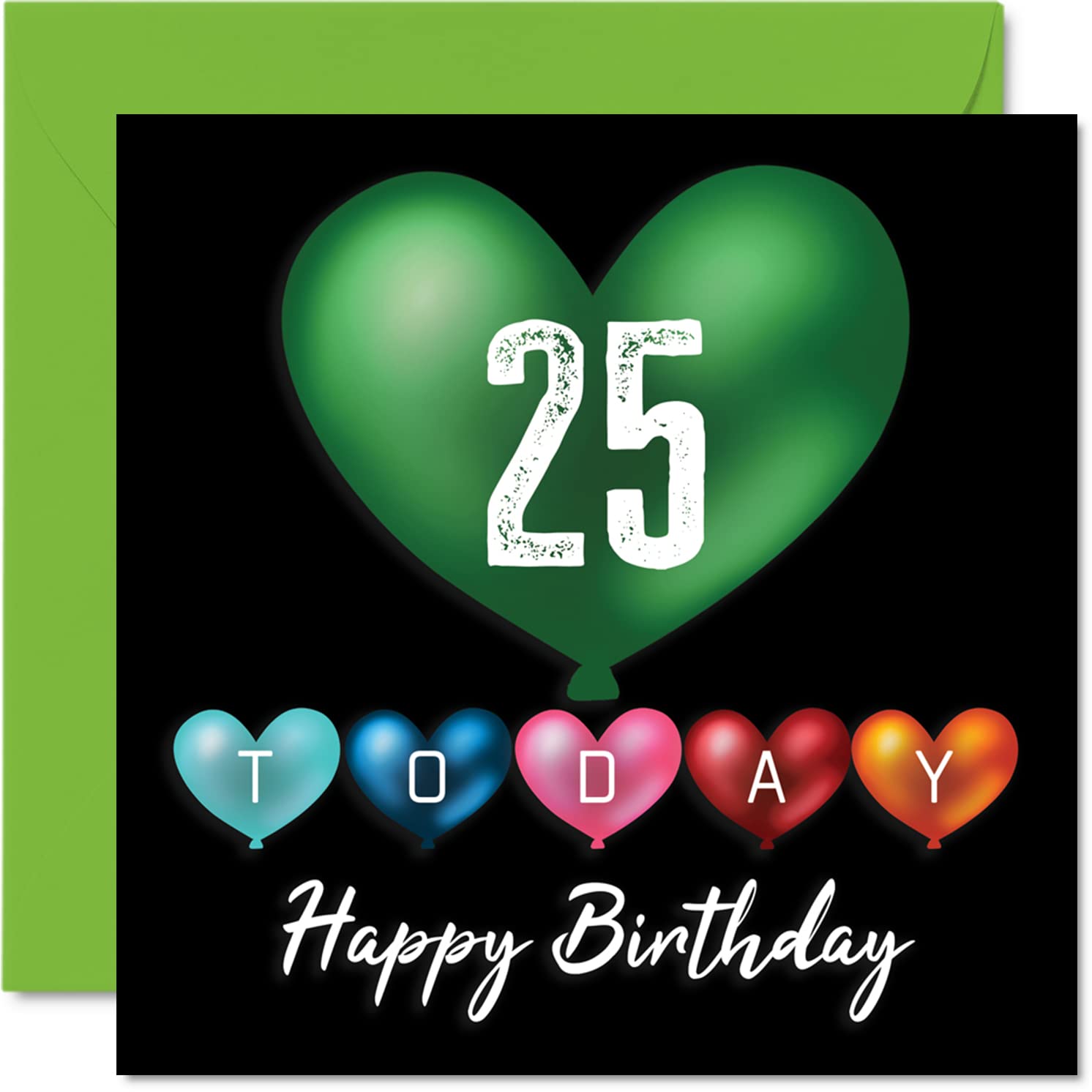Fun 25th Birthday Cards for Men Woman - Heart Balloons - Happy Birthday Card for Son Daughter Brother Sister Uncle Auntie Niece Nephew Cousin, 145mm Greeting Cards