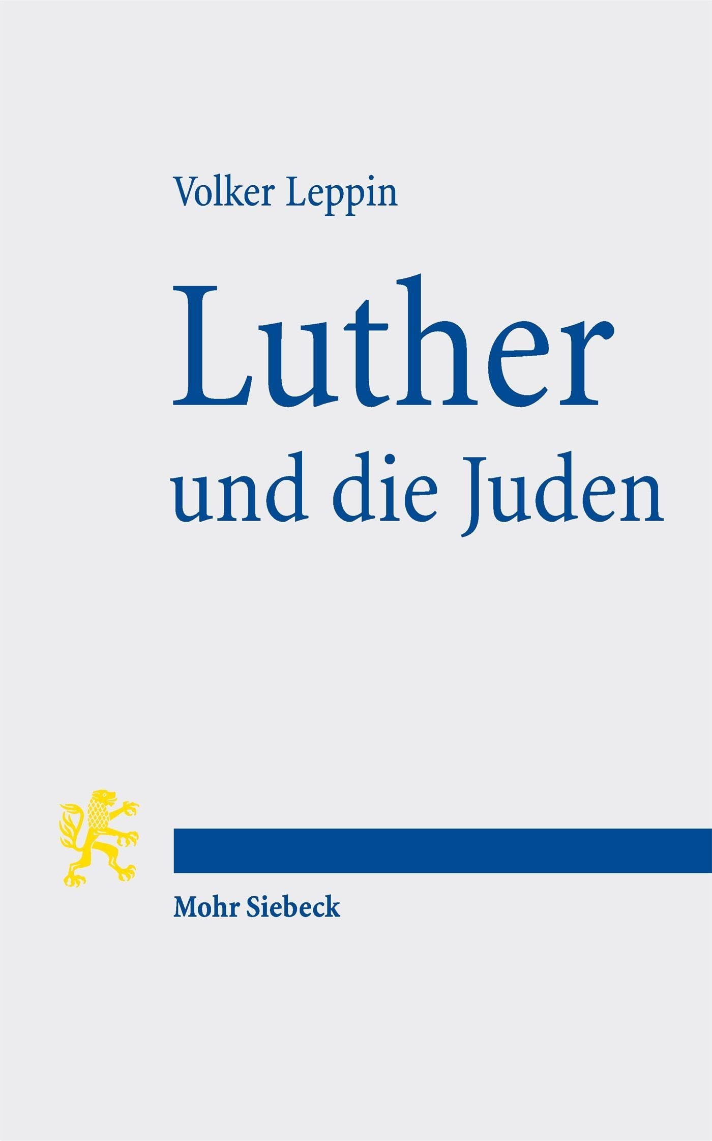 Luther und die Juden: Antijudaismus und Proto-Antisemitismus in Spätmittelalter und Reformation